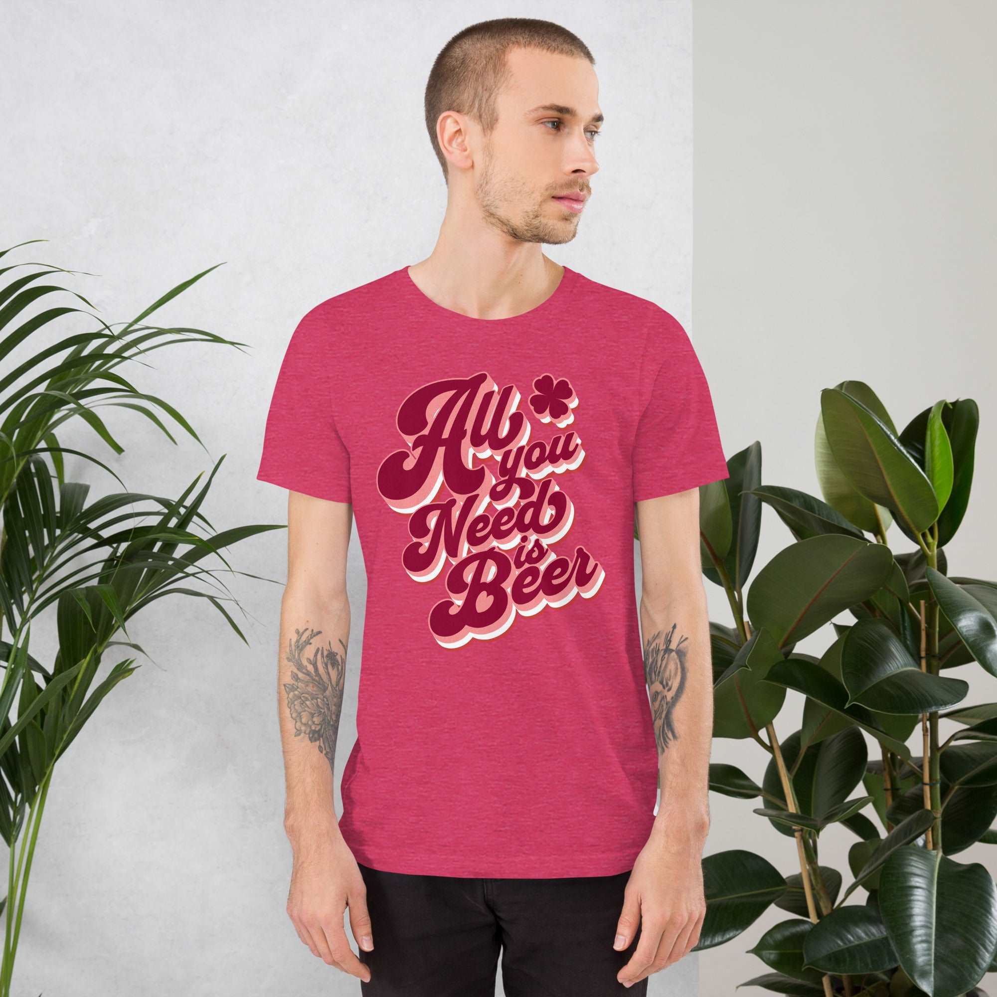 Thirsty, Indeed "All You Need Is Beer" Men's T-Shirt