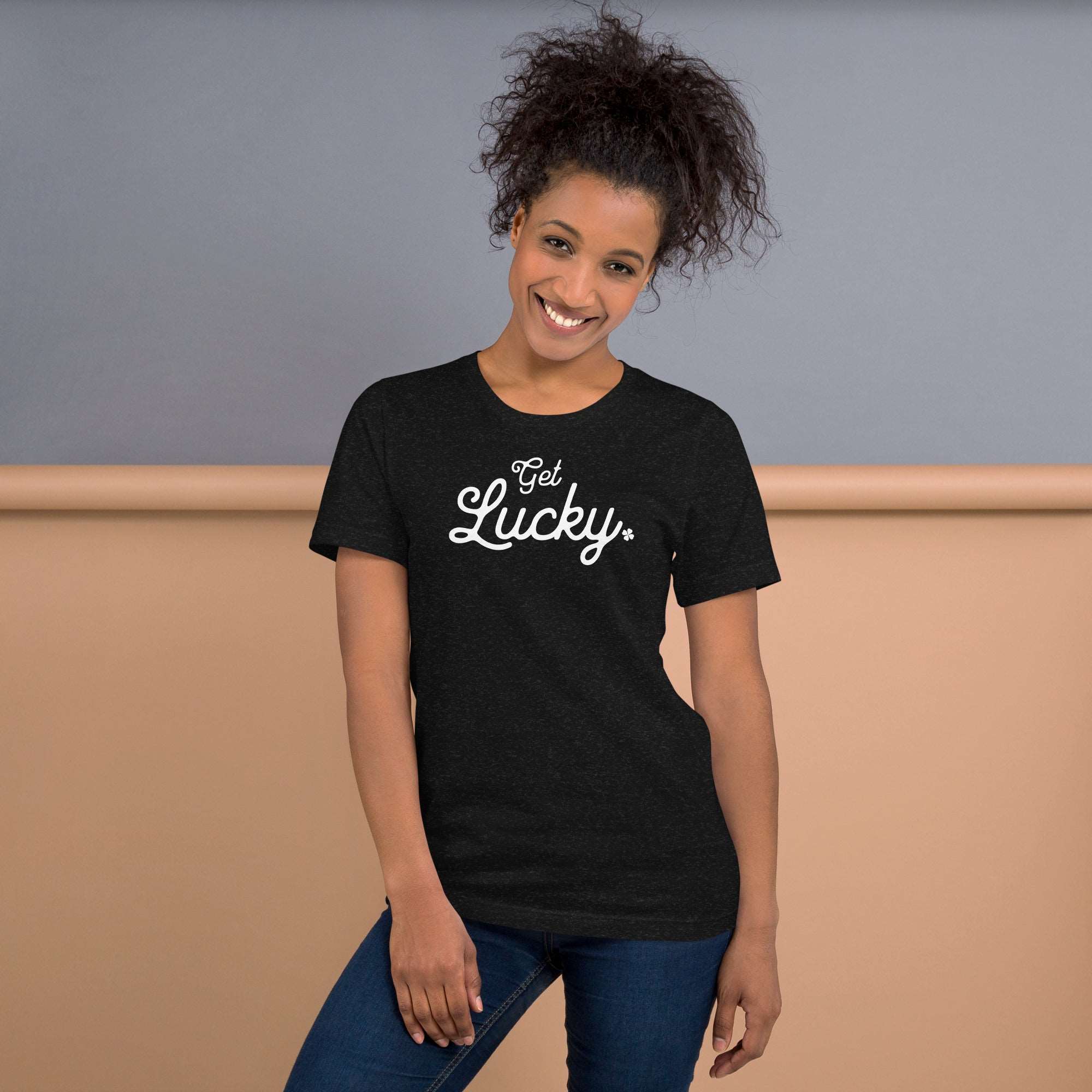 Thirsty, Indeed "Get Lucky" Women's Staple T-Shirt