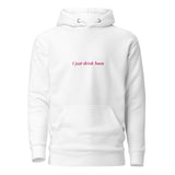 Thirsty, Indeed "I Just Drink Here" Women's Pullover Hoodie