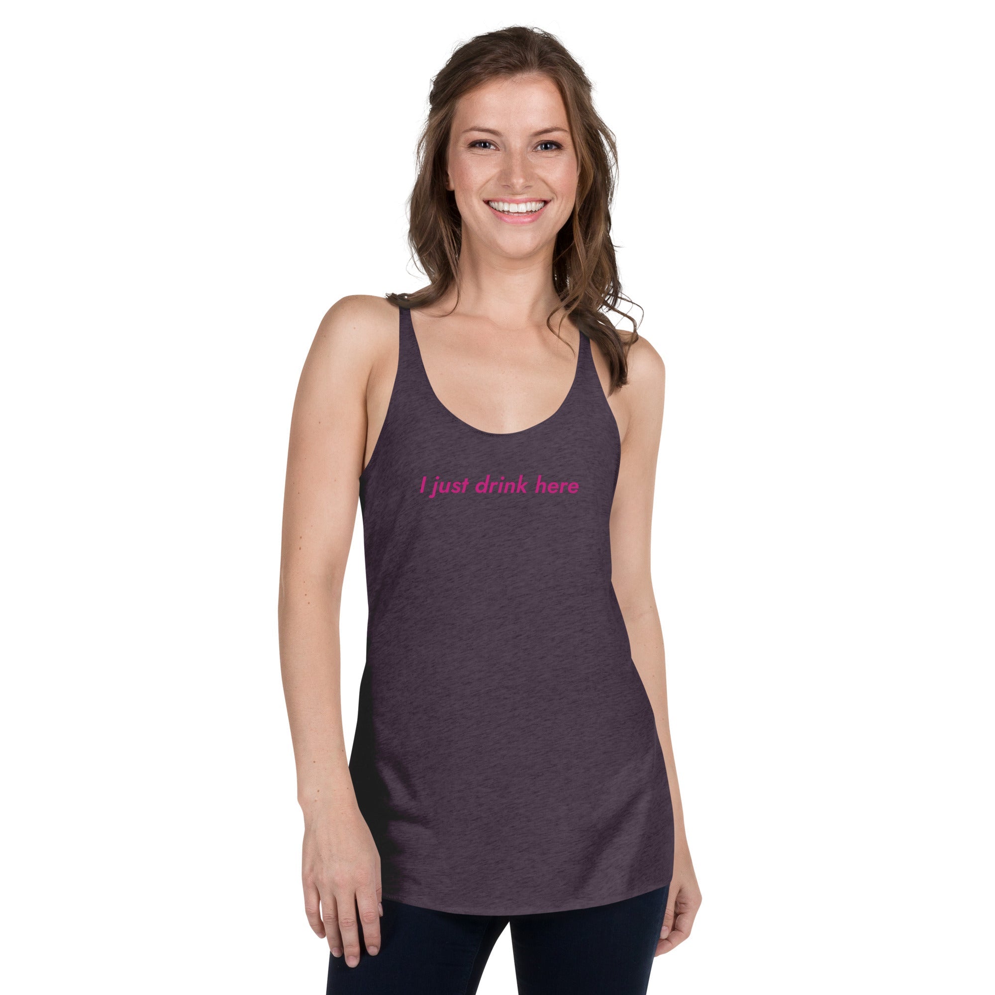 Thirsty, Indeed "I just drink here" Women's Racerback Tank