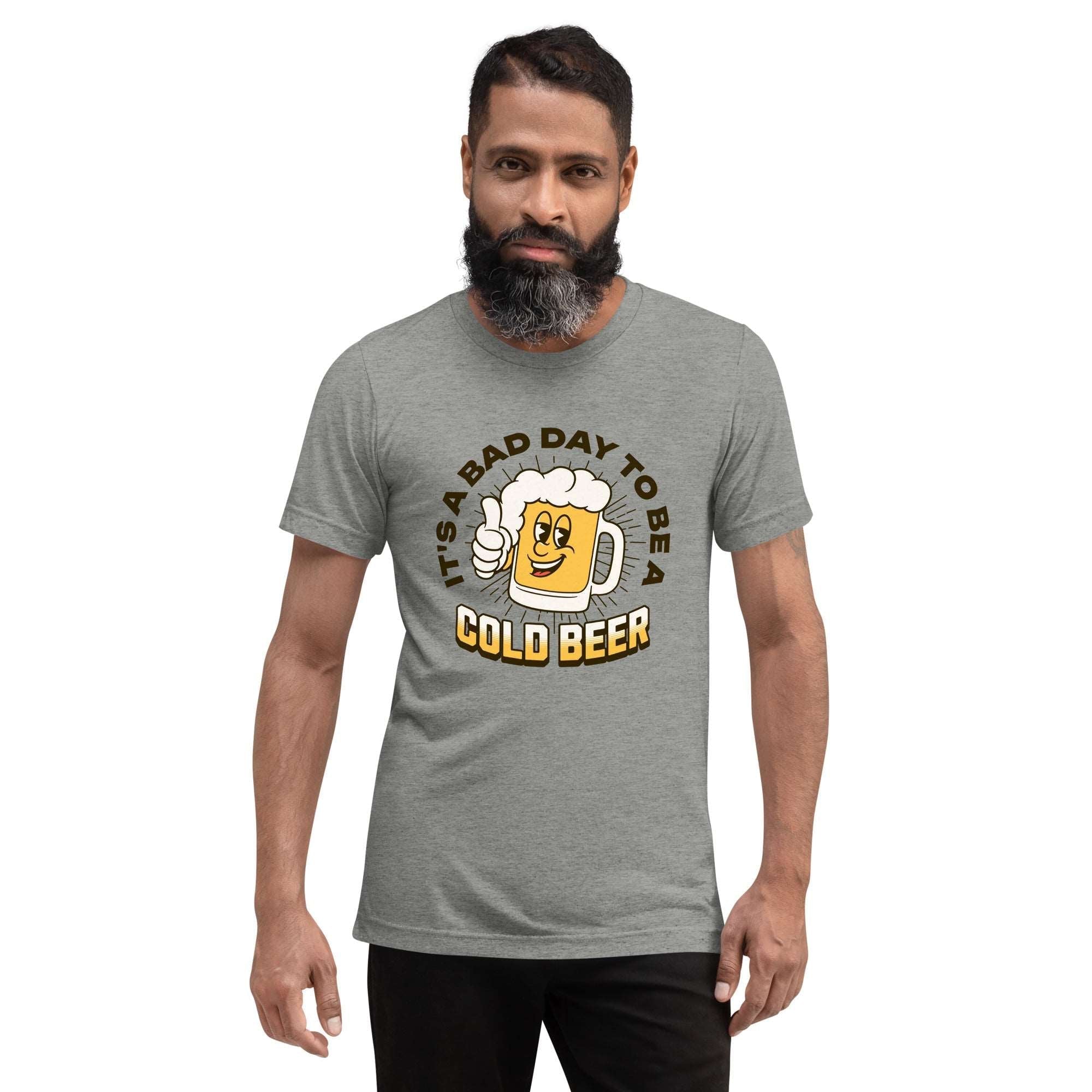 Thirsty, Indeed Men's "Bad Day Cold Beer" T-Shirt