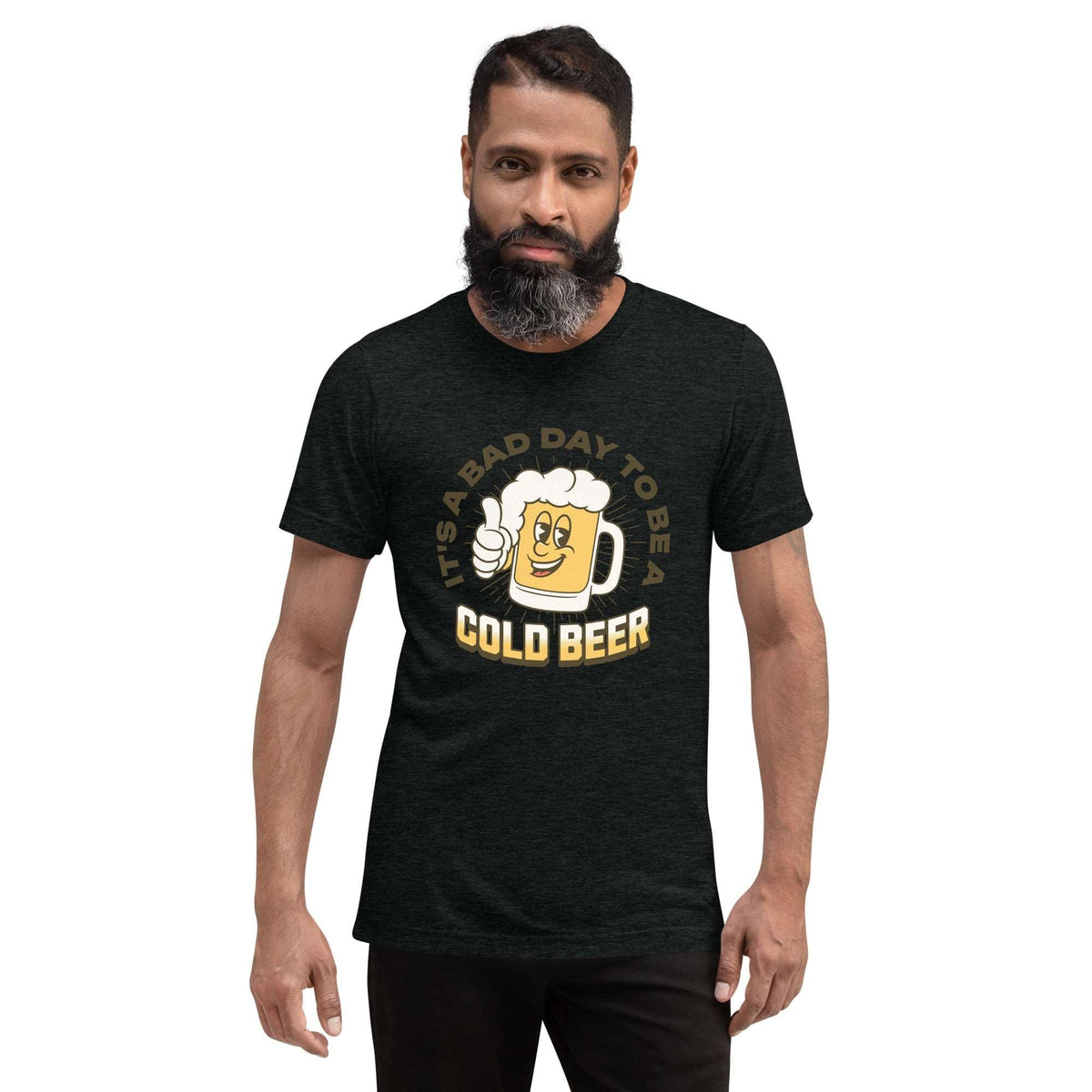 Thirsty, Indeed Men's "Bad Day Cold Beer" T-Shirt