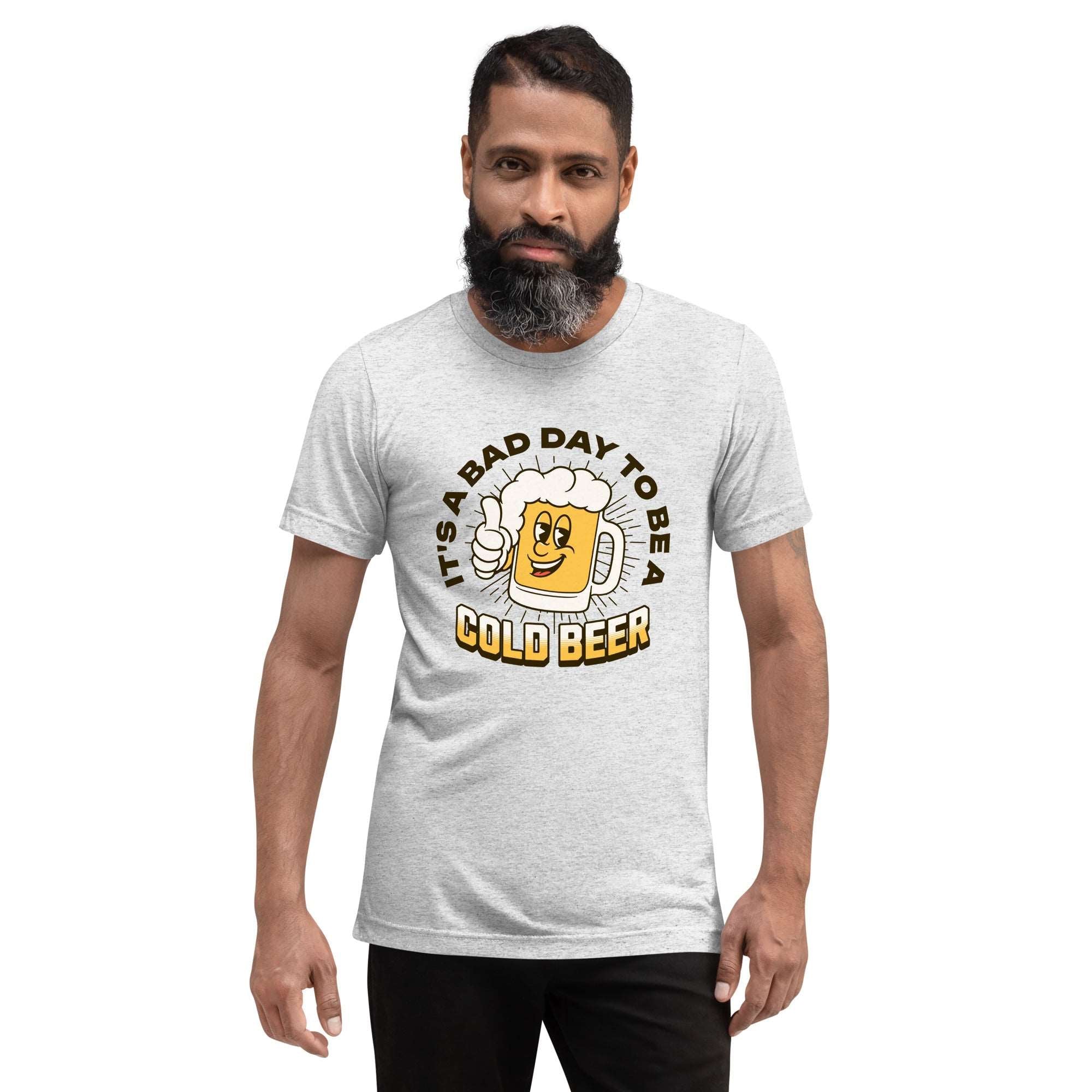 Thirsty, Indeed Men's "Bad Day Cold Beer" T-Shirt