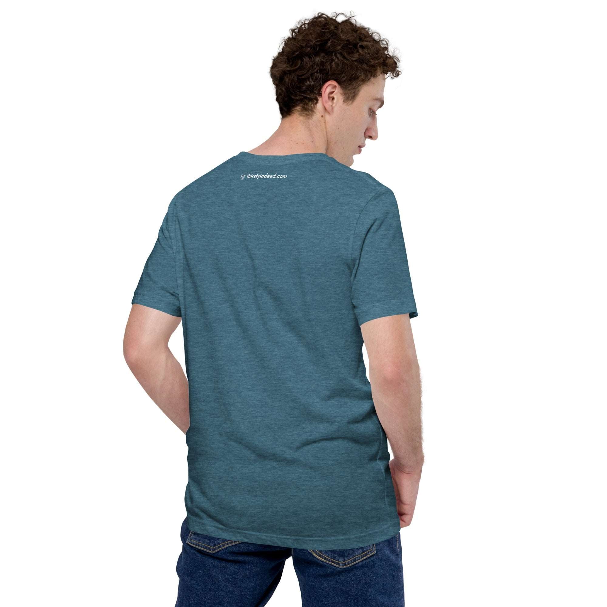 Thirsty, Indeed Men's "Weekend Vibes" T-Shirt