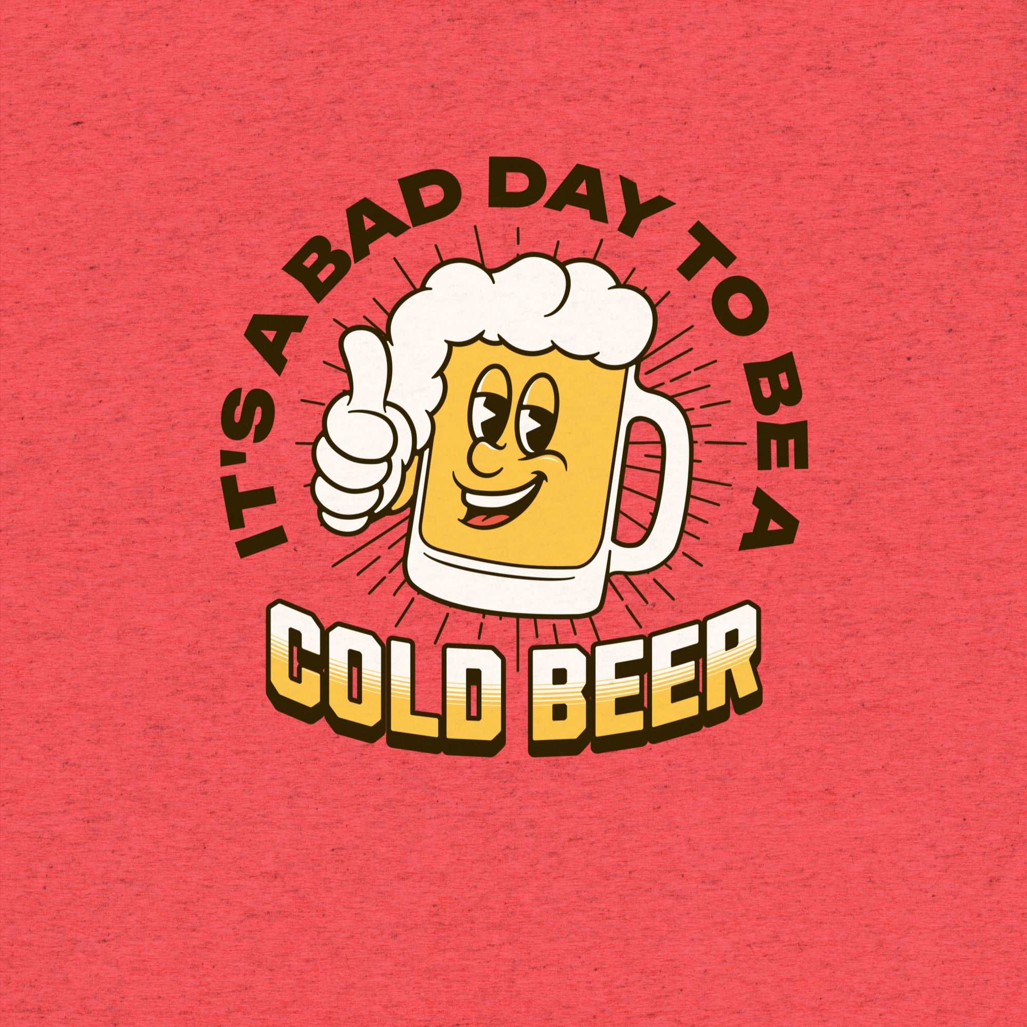 Thirsty, Indeed Women's "Bad Day Cold Beer" T-Shirt