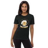 Thirsty, Indeed Women's "Bad Day Cold Beer" T-Shirt