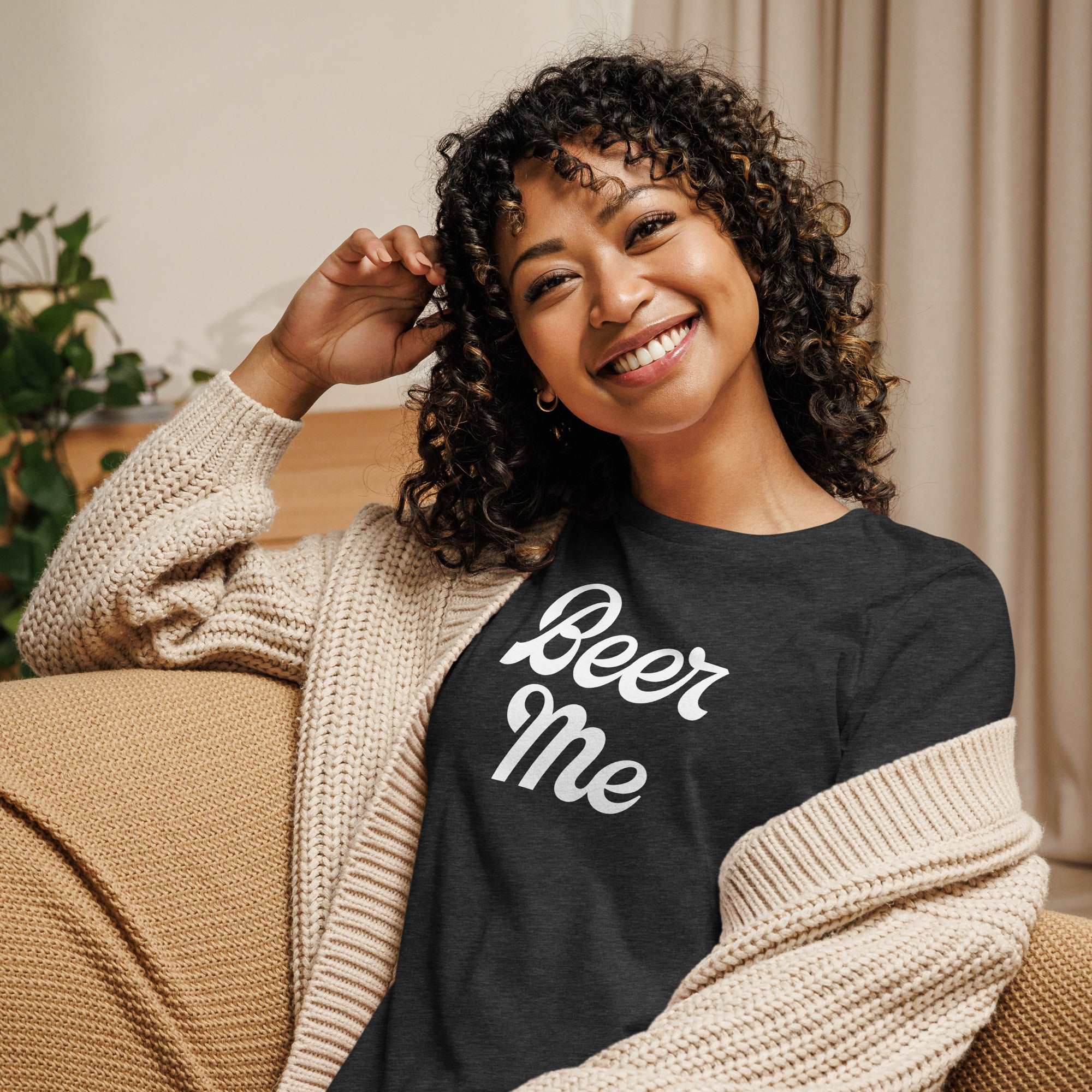 Thirsty, Indeed Women's "Beer Me" Relaxed T-Shirt