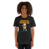 Thirsty, Indeed Women's "Happiness In Every Sip" T-Shirt