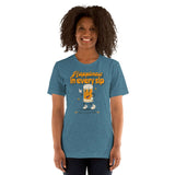 Thirsty, Indeed Women's "Happiness In Every Sip" T-Shirt