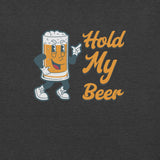 Thirsty, Indeed Women's "Hold My Beer" T-Shirt