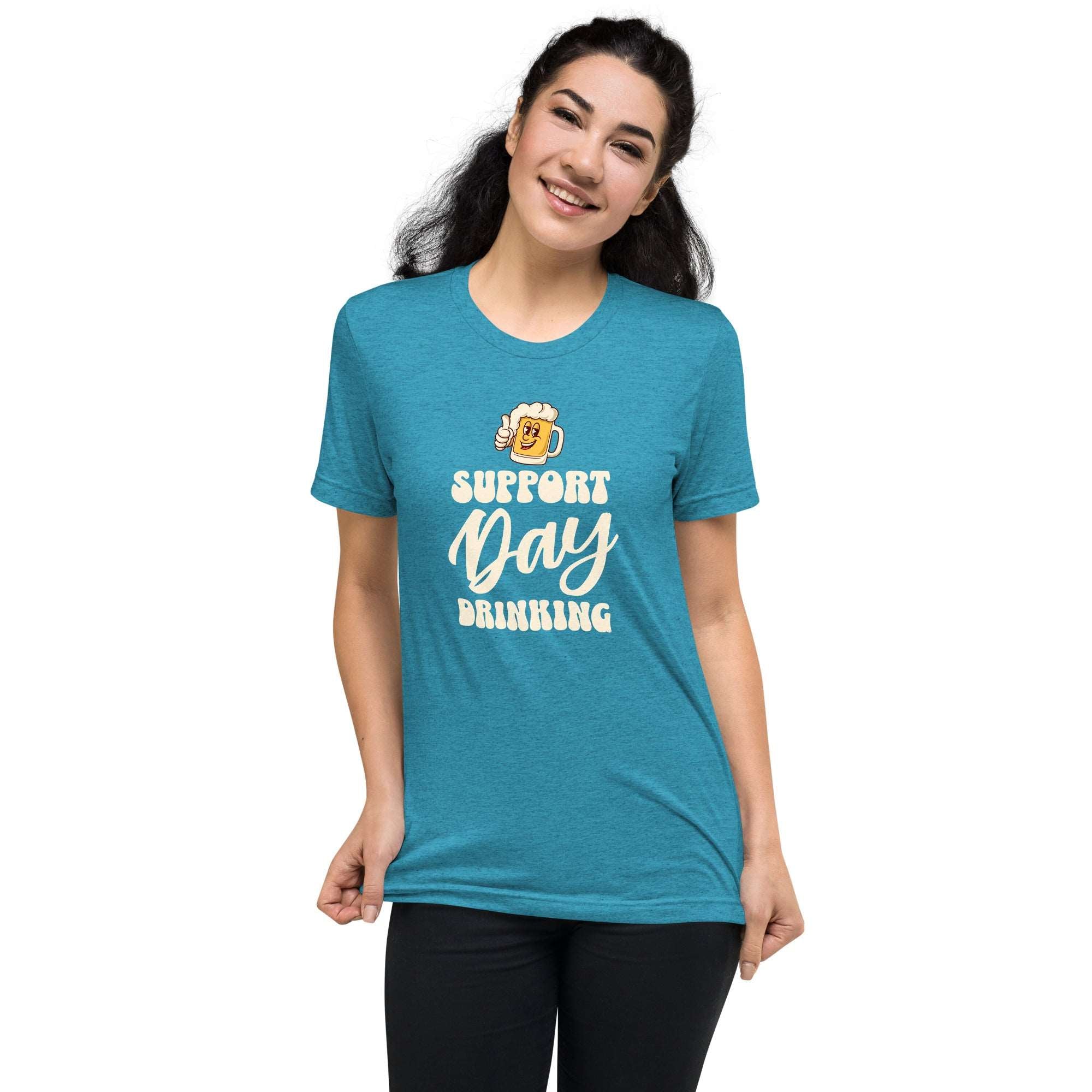 Thirsty, Indeed Women's "Support Day Drinking" T-Shirt