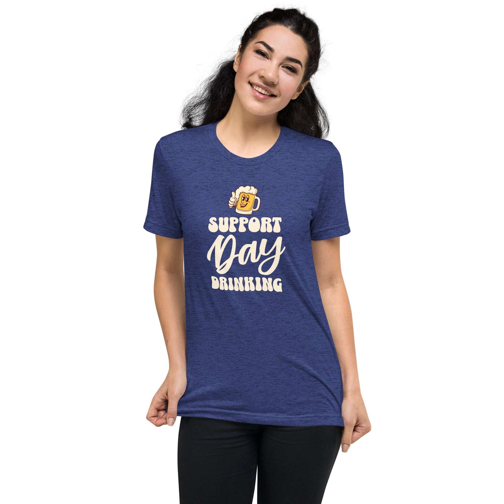 Thirsty, Indeed Women's "Support Day Drinking" T-Shirt