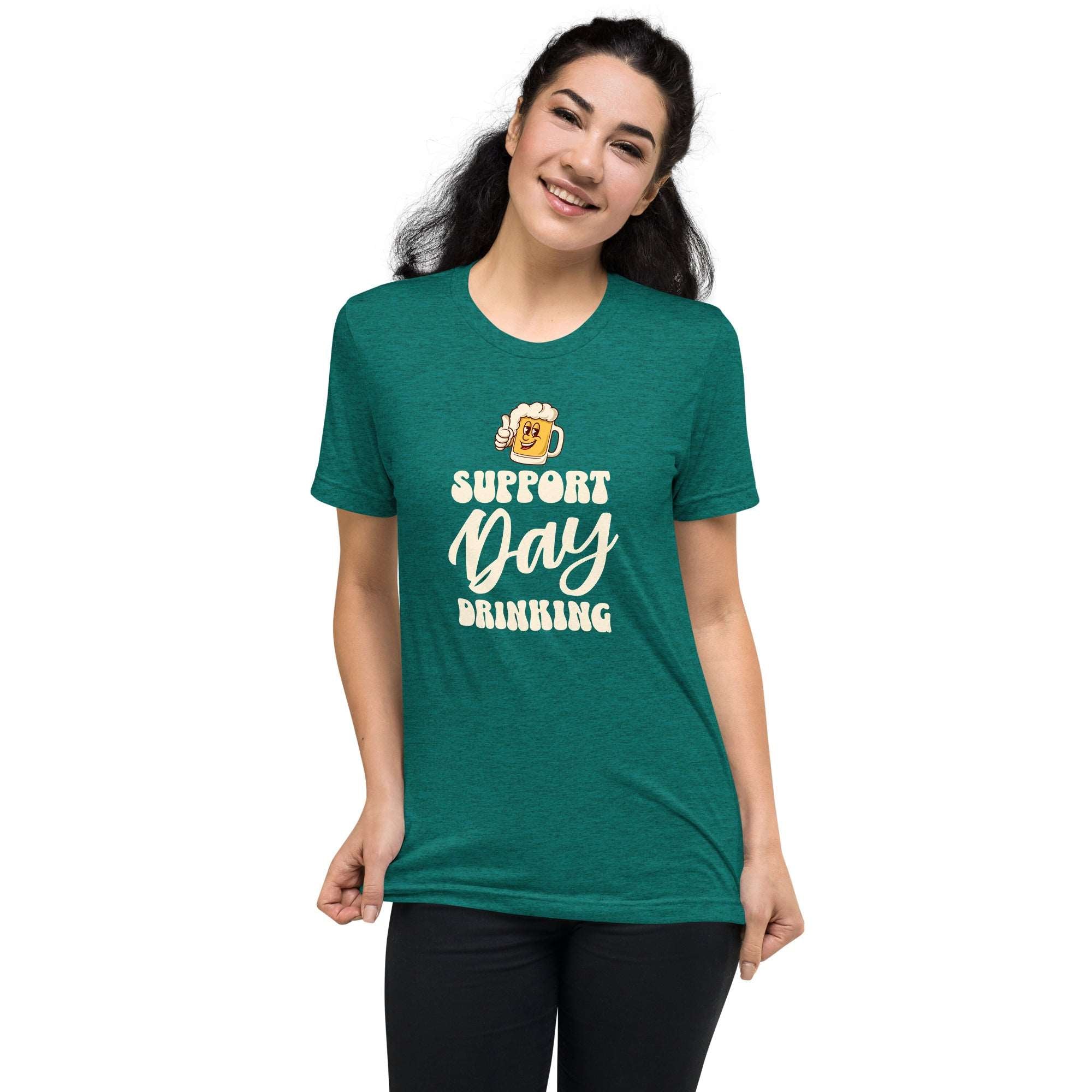 Thirsty, Indeed Women's "Support Day Drinking" T-Shirt